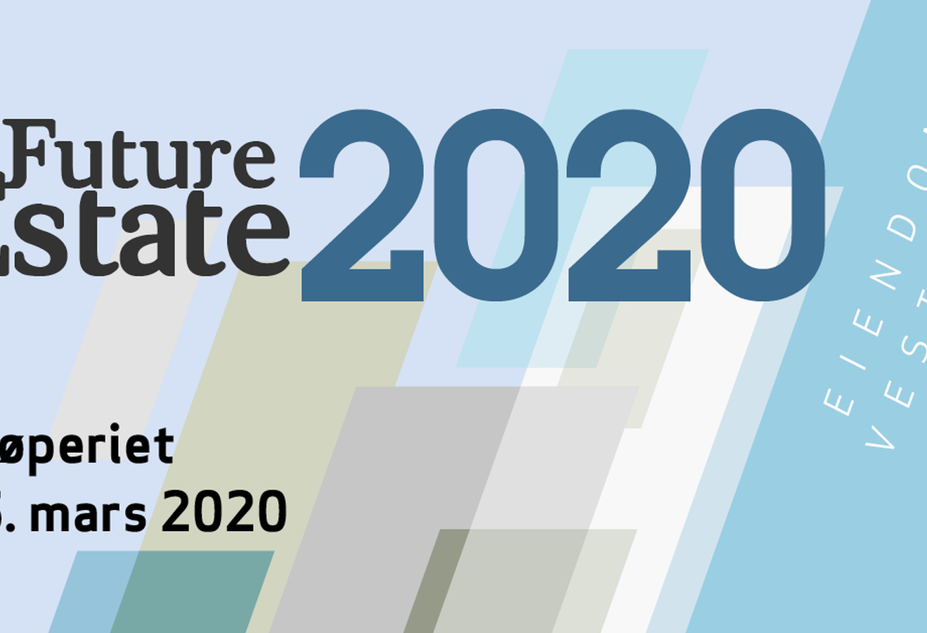 Future Estate 2020 er utsatt - ny dato kommer